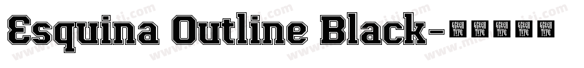 Esquina Outline Black字体转换